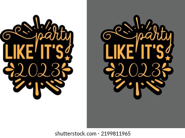 Party Like It's 2023 svg design