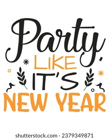 Party like it's new year saying design