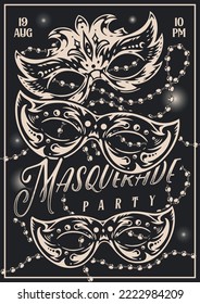 Party masquerade monochrome flyer vintage masks or carnival glasses for festive ball with anonymous guests in Italian style vector illustration