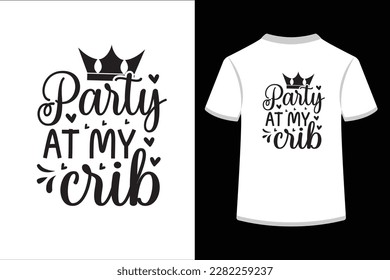 party at my crib. This is an editable  and printable vector eps file. 