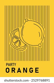 Party orange poster. Minimalistic hand drawn sketch of slice of citrus. Healthy food with vitamins. Natural and organic ripe product. Template and layout. Linear vector illustration