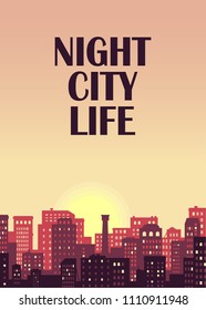 party poster card , cityscape street view panorama with lights windows wallpaper background , vertical  vector illustration in red pink yellow sunset colours