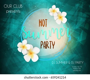 Party poster template. Hot summer party handwritten lettering text. Frame with tropical flowers. Travel leisure concept. Bright colored.