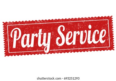 Party service grunge rubber stamp on white background, vector illustration