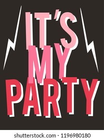 party slogan. colorful shirt print design.