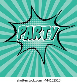 PARTY template colorful speech bubbles and explosions in pop art style. Elements of design comic books.Vector illustration