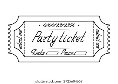 Boleto de fiesta, admite uno. Boceto. Fecha y Precio. Letras cursivas escritas a mano con una letra mayúscula. Ilustración vectorial. Ticket de desempate con un número. Esquema en un fondo blanco aislado. Estilo Doodle. Libro para colorear para niños. Idea de Diseño web.