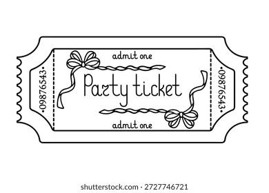 Boleto para la fiesta. Admite uno. Texto en un marco de arco. Boceto. Letras manuscritas con mayúsculas. Ilustración vectorial. Ticket de desempate con un número. Esquema en un fondo blanco aislado. Estilo Doodle. Libro para colorear para niños. Idea de Diseño web.