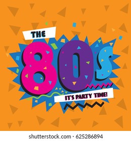 Party time The 80 s style label. Vector illustration.