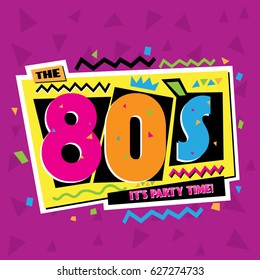 Party time The 80 s style label. Vector illustration retro background