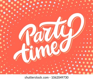 Party time banner. Vector lettering.