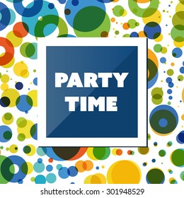 Party Time Card, Flyer or Cover Design Template with Colorful Dots