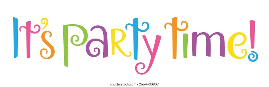 IT'S PARTY TIME! colorful vector hand lettering banner