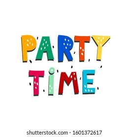 party time. Hand drawing lettering, decoration elements. Flat holiday vector illustration. typographic font, phrase. baby design for card, print, logo, poster, banner