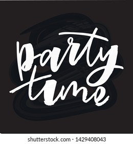 Party time - handwritten text. Design print for sticker, badge, greeting card, poster, clothes, notebook, diary. Vector illustration on colorful background.  