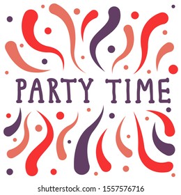 Party Time lettering. Abstract vector stock illustration with hand drawn text. Print design for card, poster, social media. Invitation template design. Elements isolated on white background.