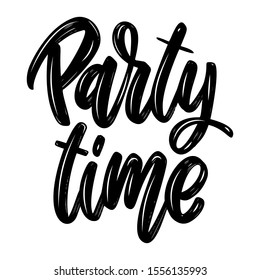 Party time. Lettering phrase isolated on white background. Design element for poster, card, banner, flyer. Vector illustration