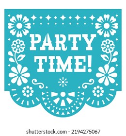 Party time! Papel Picado vector design, retro Mexican garland paper cutout pattern. Folk art, retro ornament form Mexico, decorative background perfect for Mexican party or celebration
 
  