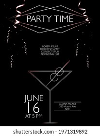 Party time poster on the black background with shine and serpentine. Party invitation template for flyer, poster, social media. Vector illustration. Bohemian invitation with cocktail glass and olives.