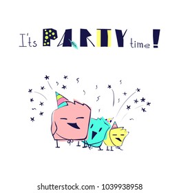 It's party time! Slogan and funny character birds. Vector cartoon illustration print concept. T-shirt, cards graphics design