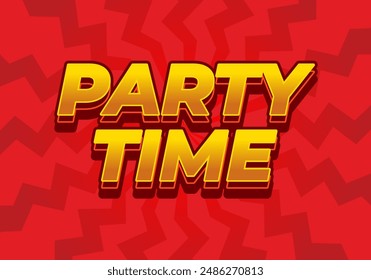 Party time. Text effect design in 3D look with eye catching colors