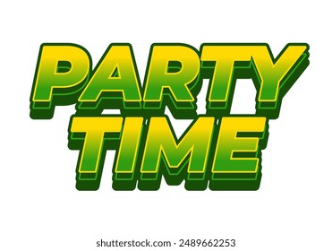 Party time. Text effect design in 3D look with eye catching colors