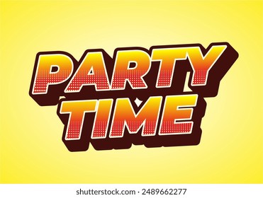 Party time. Text effect design in 3D look with eye catching colors