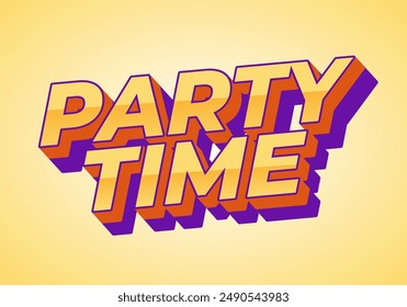 Party time. Text effect design in 3D look with eye catching colors