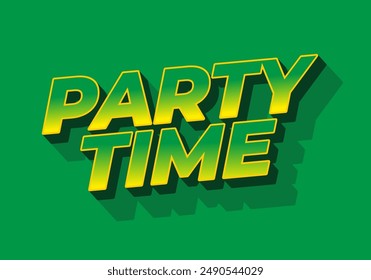 Party time. Text effect design in 3D look with eye catching colors