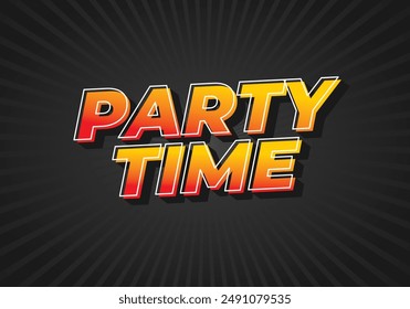 Party time. Text effect design in 3D look with eye catching colors