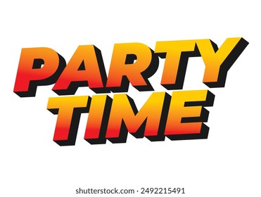 Party time. Text effect design in 3D look with eye catching colors