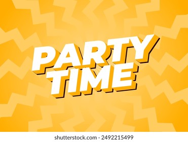 Party time. Text effect design in 3D look with eye catching colors