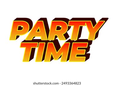 Party time. Text effect design in 3D look with eye catching colors