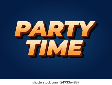 Party time. Text effect design in 3D look with eye catching colors