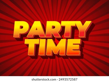 Party time. Text effect design in 3D look with eye catching colors