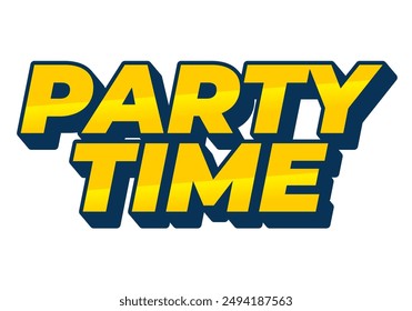 Party time. Text effect design in 3D look with eye catching colors