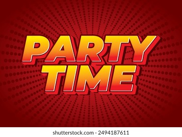 Party time. Text effect design in 3D look with eye catching colors