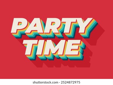 Party time. Text effect design in 3D look with eye catching colors