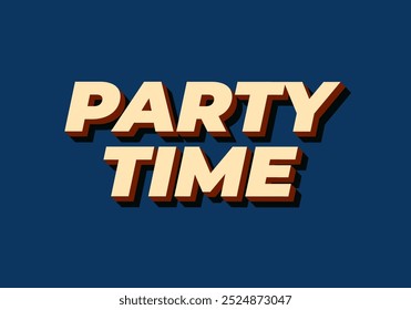 Party time. Text effect design in 3D look with eye catching colors