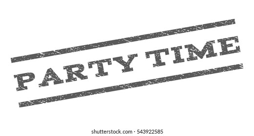 Party Time watermark stamp. Text caption between parallel lines with grunge design style. Rubber seal stamp with dirty texture. Vector grey color ink imprint on a white background.