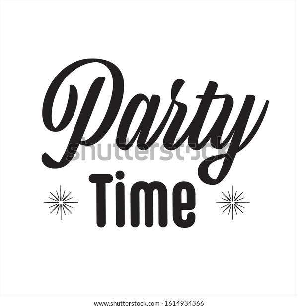 Party Time Writing Handwritten Calligraphy Lettering Stock Vector ...