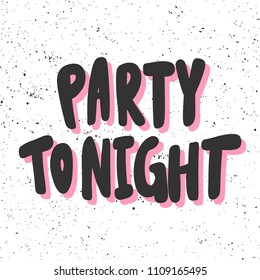 Party Tonight Images Stock Photos Vectors Shutterstock