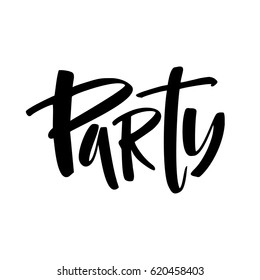 Party. Vector illustration. Calligraphy brush. Lettering.