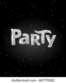Party word, glitter banner with typography. Sparkles on black background, silver vector dust. Great for Christmas and New Year, birthday and wedding party invitations, club posters.