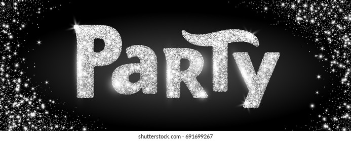 Party word, glitter banner with typography. Sparkles on black background, silver vector dust. Great for Christmas and New Year, birthday and wedding party invitations, club posters, website headers.