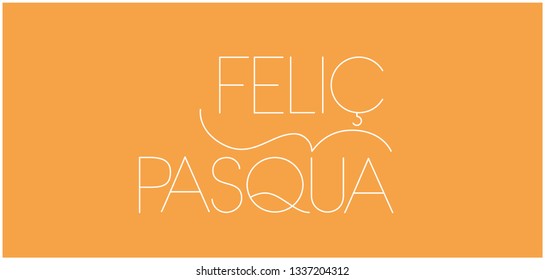 Feliç Pasqua - Happy Easter hand drawn lettering, written in Catalan, on yellow background. Flat vector illustration for Easter design and decoration, cards, greetings, invitations, posters, web.