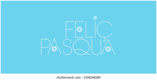 Feliç Pasqua - Happy Easter hand drawn lettering, written in Catalan, on pale blue background. Flat vector illustration for Easter design and decoration, cards, greetings, invitations, posters, web.