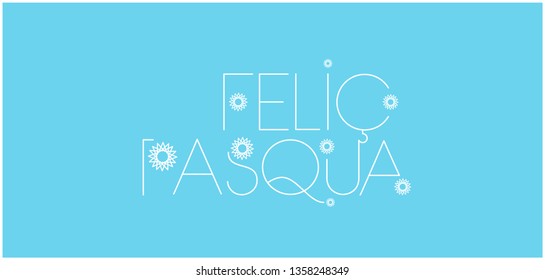 Feliç Pasqua - Happy Easter hand drawn lettering, written in Catalan, on pale blue background. Flat vector illustration for greetings, invitations, cards, posters, Easter design and decoration, web.