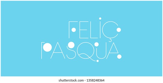 Feliç Pasqua - Happy Easter hand drawn lettering, written in Catalan, on pale blue background. Flat vector illustration for Easter design and decoration, invitations, greetings, posters, cards, web.