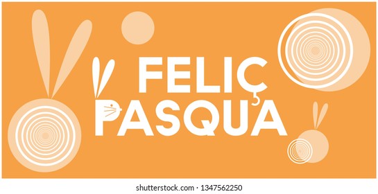 Feliç Pasqua - Happy Easter lettering, written in Catalan language, on yellow background. Flat vector illustration with bunnies for Easter design and decoration, cards, invitations, greetings, web.